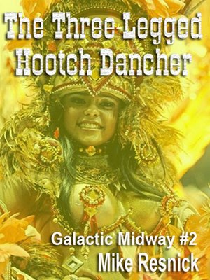 cover image of The Three-Legged Hootch Dancer